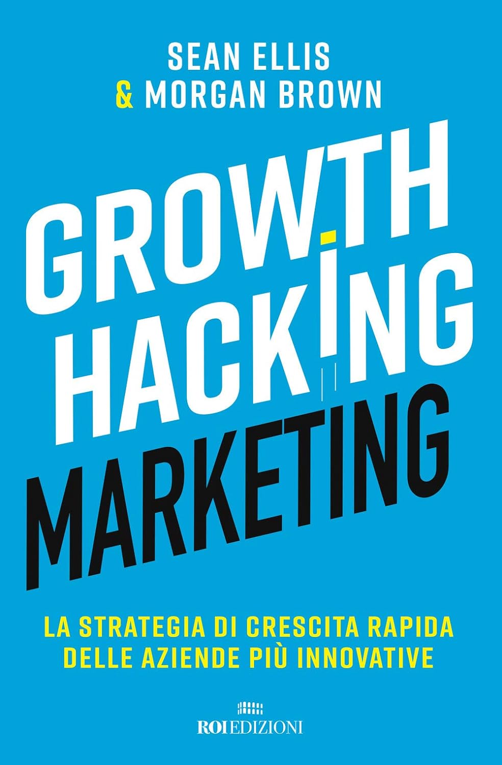 I migliori libri di marketing: Growth hacking marketing